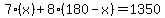 7%28x%29%2B8%28180-x%29+=+1350