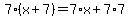 7%28x%2B7%29+=+7%2Ax%2B7%2A7