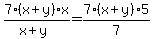 7%28x%2By%29x%2F%28x%2By%29=7%28x%2By%295%2F7