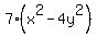7%28x%5E2+-4y%5E2%29+