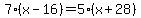 7%28x-16%29=5%28x%2B28%29