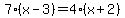 7%28x-3%29=+4%28x%2B2%29