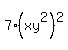 7%28xy%5E2%29%5E2