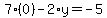 7%2A%280%29-2%2Ay=-5