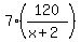 7%2A%28120+%2F+%28x+%2B+2%29%29