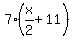 7%2A%28x%2F2%2B11%29