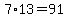 7%2A13=91