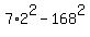 7%2A2%5E2+-+168%5E2