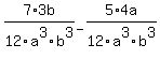 7%2A3b%2F12a%5E3b%5E3+-+5%2A4a%2F12a%5E3b%5E3
