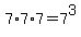 7%2A7%2A7+=+7%5E3