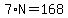 7%2AN+=+168