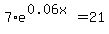 7%2Ae%5E%280.06x%29+=+21