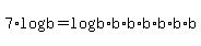7%2Alog%28b%29+=+log%28b%2Ab%2Ab%2Ab%2Ab%2Ab%2Ab%29