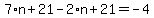 7%2An%2B21-2%2An%2B21=-4