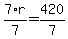 7%2Ar%2F7+=+420%2F7