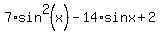 7%2Asin%5E2%28x%29+-+14%2Asin+x+%2B+2