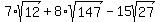 7%2Asqrt%2812%29%2B8%2Asqrt%28147%29-15sqrt%2827%29