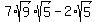 7%2Asqrt%289%29%2Asqrt%285%29+-+2%2Asqrt%285%29