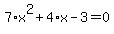 7%2Ax%5E2%2B4%2Ax-3=0
