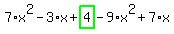 7%2Ax%5E2-3%2Ax%2Bhighlight_green%28+4+%29-9%2Ax%5E2%2B7%2Ax