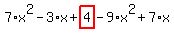 7%2Ax%5E2-3%2Ax%2Bhighlight_red%28+4+%29-9%2Ax%5E2%2B7%2Ax