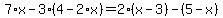 7%2Ax-3%2A%284-2%2Ax%29=2%2A%28x-3%29-%285-x%29