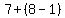 7%2B%288-1%29
