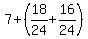 7%2B+%2818%2F24%2B16%2F24%29