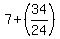 7%2B+%2834%2F24%29