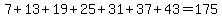7%2B13%2B19%2B25%2B31%2B37%2B43=175