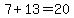7%2B13=20
