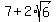 7%2B2%2Asqrt%286%29