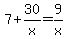 7%2B30%2Fx=9%2Fx