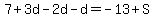 7%2B3d-2d-d=-13%2BS