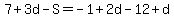 7%2B3d-S=-1%2B2d-12%2Bd