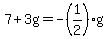 7%2B3g=+-%281%2F2%29g