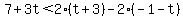 7%2B3t%3C2%28t%2B3%29-2%28-1-t%29