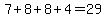 7%2B8%2B8%2B4=29