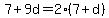 7%2B9d=2%287%2Bd%29