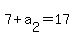 7%2Ba%5B2%5D=17