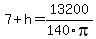 7%2Bh=13200%2F140pi