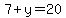 7%2By=20