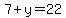 7%2By=22