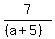 7%2F%28%28a%2B5%29%29