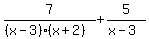 7%2F%28%28x-3%29%28x%2B2%29%29%2B+5%2F%28x-3%29