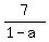7%2F%281+-+a%29