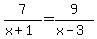 7%2F%28x%2B1%29=9%2F%28x-3%29