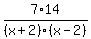 7%2F%28x%2B2%29%2A14%2F%28x-2%29
