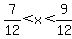 7%2F12%3Cx%3C9%2F12