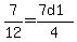 7%2F12=%287d1%29%2F4